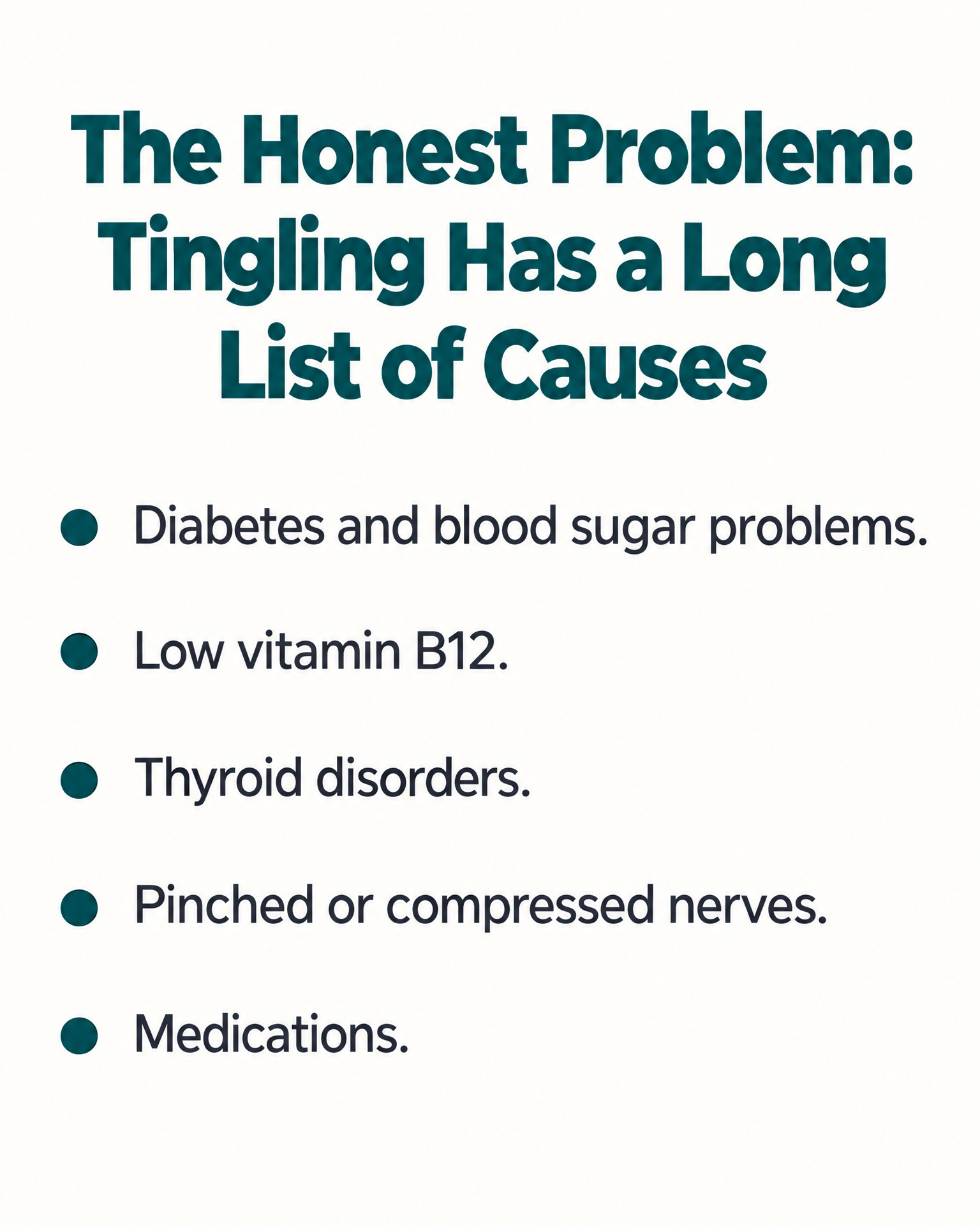 The Honest Problem: Tingling Has a Long List of Causes